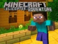 Gioco Avventura in Elicottero di Minecraft in linea