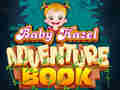 Gioco Il Libro delle Avventure di Baby Hazel in linea