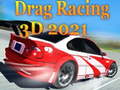 Gioco Drag Racing 3D 2021 in linea