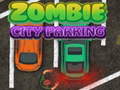 Gioco Parcheggio nella città dei zombie in linea