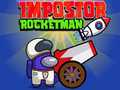 Gioco Impostore Rocketman in linea