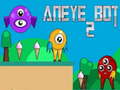 Gioco Bot Aneye 2 in linea