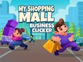 Gioco Il Mio Clicker per il Business del Centro Commerciale in linea