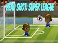 Gioco Colpo alla testa: Super League in linea