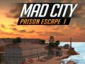 Gioco Fuga dal carcere della città pazza I in linea