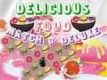 Gioco Delizioso Match 3 di Cibo Deluxe in linea