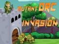 Gioco Invasione degli Orci Mutanti in linea