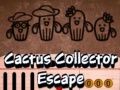 Gioco Fuga del Collezionista di Cactus in linea