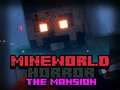 Gioco MineWorld Horror La Mansione in linea