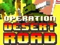 Gioco Operazione Strada nel Deserto in linea