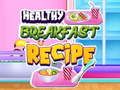 Gioco Ricetta per una colazione sana in linea