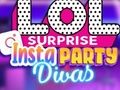 Gioco LOL Surprise Insta Party Divas in linea