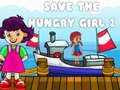 Gioco Salva la ragazza affamata 2 in linea