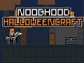 Gioco Noobhood Halloweencraft in linea