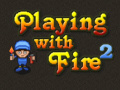 Gioco Giocare con il fuoco 2 in linea
