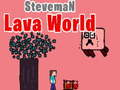Gioco Mondo Lava di Steveman in linea