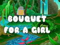 Gioco Bouquet per una ragazza in linea