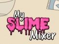 Gioco Il Mio Miscelatore di Slime in linea