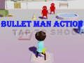 Gioco Azione Uomo Proiettile in linea