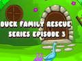 Gioco Serie "Salvataggio della Famiglia Anatra" Episodio 3 in linea