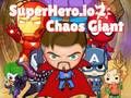 Gioco Superhero.io 2 Gigante del Caos in linea