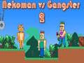 Gioco Nekoman contro Gangster 2 in linea