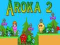 Gioco Aroka 2 in linea