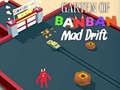Gioco Garten of BanBan: Drift Folle in linea