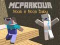 Gioco MCParkour Noob e Noob Baby in linea