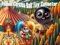 Gioco Collezionista di Giocattoli della Pallina del Circo Pomni in linea