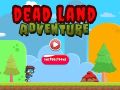 Gioco Avventura nella Terra Morta in linea