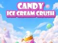 Gioco Candy Gelato Crush in linea