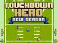 Gioco Eroe del Touchdown Nuova Stagione in linea