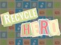 Gioco Eroe del Riciclo in linea