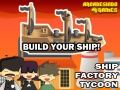 Gioco Tycoon della Fabbrica di Navi in linea