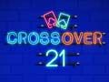 Gioco Crossover 21 in linea