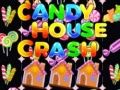 Gioco Crash della Casa di Caramelle in linea