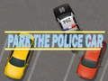 Gioco Parcheggia l'auto della polizia in linea