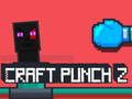 Gioco Craft Punch 2 in linea