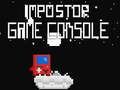 Gioco Console di Gioco Impostore in linea