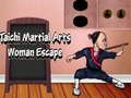 Gioco Fuga della Donna delle Arti Marziali Taichi in linea