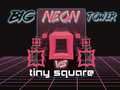 Gioco Grande Torre Neon contro Quadrato Piccolo in linea