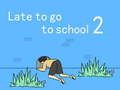Gioco In ritardo per andare a scuola 2 in linea