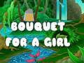 Gioco Bouquet per una ragazza in linea