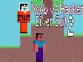 Gioco Noob contro Hacker: Costume da Immersione 2 in linea