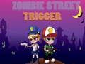 Gioco Grilletto Zombie di Strada in linea