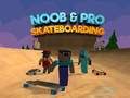 Gioco Noob e Pro Skateboarding in linea