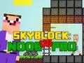 Gioco Noob contro Pro Skyblock in linea