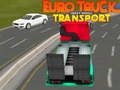 Gioco Euro Truck Trasporto Veicoli Pesanti in linea