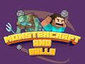 Gioco Monstercraft e Palline in linea
